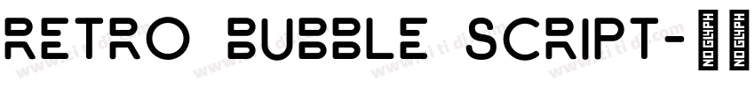 Retro Bubble Script字体转换